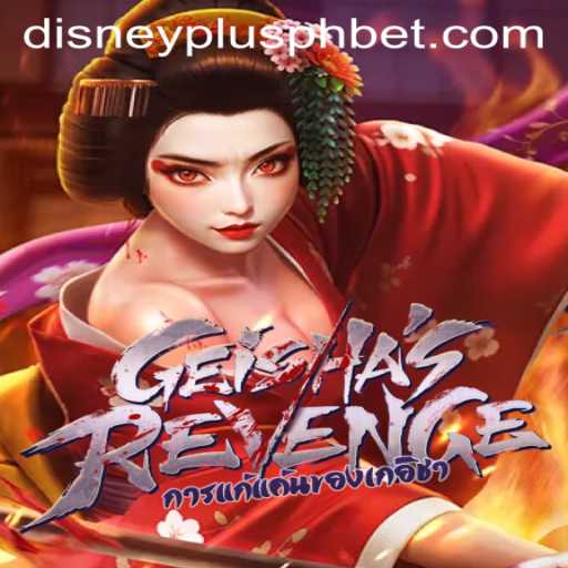 GeishasRevenge: Immersive Gaming World Meets Disney Plus PH